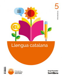 GRUP PROMOTOR, LLENGUA 5E.PRIMARIA. CONSTRUINT NOUS MONS. CATALUNYA 2026 - GRUP PROMOTOR