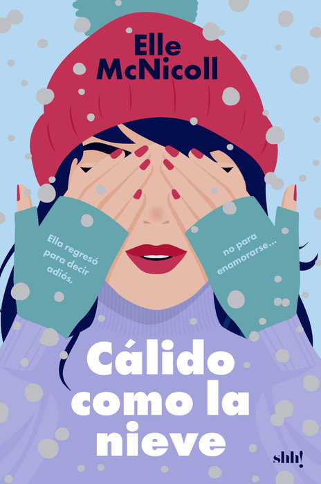 Cálido como la nieve, Elle McNicoll - SHH!