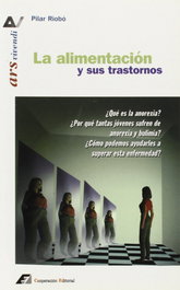 La alimentación y sus trastornos, Pilar Riobó - COOPERACION EDITORIAL