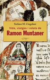 Ramon Muntaner de Peralada. Vida, viatges, relats, Stefano M. Cincolani - BASE