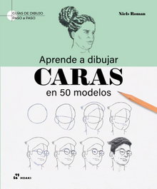 HOAKI, APRENDE A DIBUJAR CARAS - NIELS ROMAN