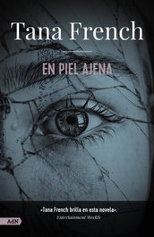 En piel ajena, Tana French - ALIANZA