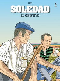 Soledad. El Objetivo