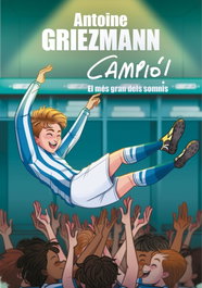 El somni més gran, Antoine Griezmann - B DE BLOK