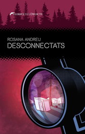 Desconnectats, Rosana Andreu - LLIBRES DELICTE