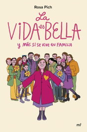 La vida es bella, Rosa Pich - MARTINEZ ROCA