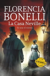La Casa Neville. Yo soy el viento, Florencia Bonelli - ESENCIA