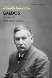 Galdós. Una biografía, Yolanda Arencibia - TUSQUETS