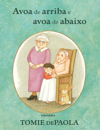 KALANDRAKA, Avoa de arriba e avoa de abaixo - dePaola, Tomie