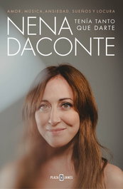 Tenía tanto que darte, Nena Daconte - Plaza & Janés