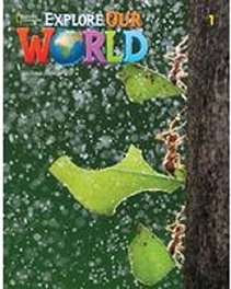 NATIONAL GEOGRAPHIC LEARNING, Explore Our World 2e Level 1 Workbook