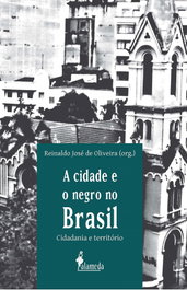 A CIDADE E O NEGRO NO BRASIL, ALAMEDA