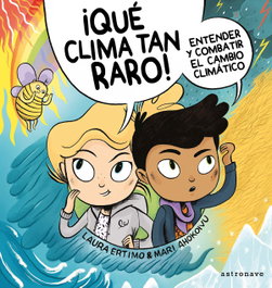ASTRONAVE, ¡Qué clima tan raro! - Laura Ertimo, Mari Ahokoivu