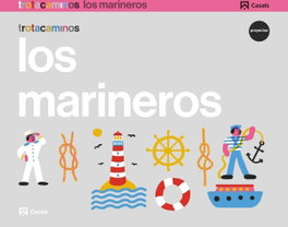 CASALS,EDITORIAL S.A., LOS MARINEROS 4 AÑOS - CASALS,EDITORIAL S.A.