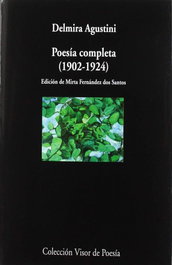 Visor de Poesía, Poesía Completa, Delmira Agustini - Visor Editorial