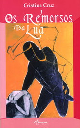 Os Remorsos da Lua, Cristina Cruz - ÂNCORA EDITORA