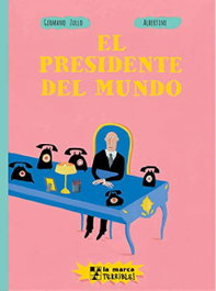 LA MARCA El Presidente del mundo, Germano Zullo - LA MARCA