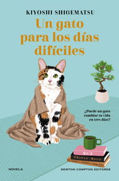 Un gato para los dios dificiles, Kiyoshi Shigematsu - NEWTON COMPTON