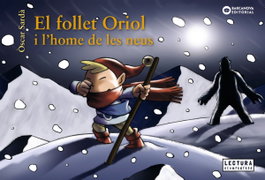 BARCANOVA, Follet Oriol i l'home de les neus - Òscar Sardà