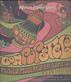 Compopstela. Música Moderna en Santiago (1954-1978)