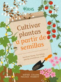 BLUME, Cultivar plantas a partir de semillas, Sophie Collins - Naturart