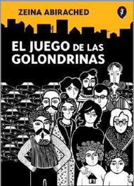 Penguin Random House Grupo Editorial, S.A.U. El juego de las golondrinas de Zeina Abirached