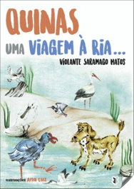 Quinas uma viagem a ria, Violante Saramago Matos - EDIÇOES ESGOTADAS