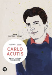 Carlo Acutis. Estaré contigo para siempre, Silvia Martínez-Markus - BAMBU