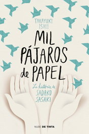 Mil pájaros de papel, Ishii Takayuki - NUBE DE TINTA