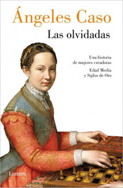 Las olvidadas, Ángeles Caso - LUMEN