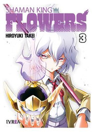 Editorial Ivrea, S.L. SHAMAN KING: FLOWERS Vol. 03