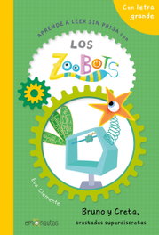 EMONAUTAS - Los Zoobots (5) Bruno y Creta, trastadas superdiscretas, Eva Clemente