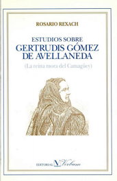 Estudios sobre Gertrudis Gómez de Avellaneda, Rosario Rexach - VERBUM