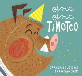 Oinc, oinc, Timoteo, Gracia Iglesias - JAGUAR