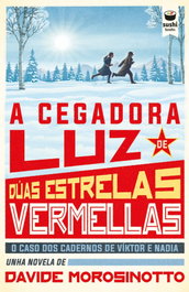 A cegadora luz de dúas estrelas vermellas, Davide Morosinotto - SUSHI BOOKS