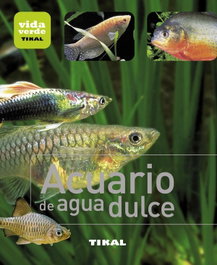 Acuario de agua dulce, Varios autores - TIKAL EDICIONES