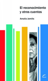 El reconocimiento y otros cuentos, Amalia Jaimilis - EDUVIM (IBD)