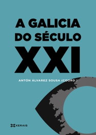 A Galicia do século XXI, Antón Álvarez Sousa - XERAIS