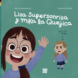 BABIDI-BU Lisa Supersonrisa y Mika la Quejica