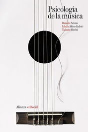 Psicología de la música, Daniele Schön, Tomaso Vecchi y Lilach Akiva-Kabiri - ALIANZA