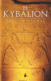 El Kybalión, Tres Iniciados - SIRIO EDITORIAL