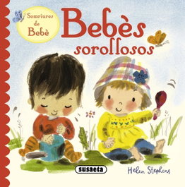 SUSAETA EDICIONES, Bebès sorollosos, Helen Stephens