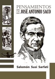 El pensamiento de José Antonio Saco, Salomón Susi Sarfati - CITMATEL (IBD)