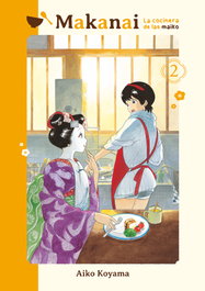 Makanai: La cocinera de las maiko 02, Aiko Koyama - Tomodomo Comics