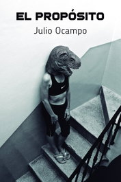 El propósito, Julio Ocampo - JOT DOWN BOOKS