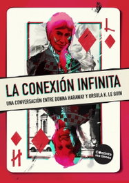 La conexión infinita, Donna Haraway - CONTINTA ME TIENES