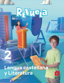 SM, Lengua Castellana y Literatura. 2 Secundaria. Revuela. Región de Murcia