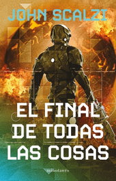 El final de todas las cosas, John Scalzi - Nueva Edición