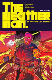 The Weatherman 3. El Hombre del Tiempo, Jody LeHeup y Nathan Fox - Norma Editorial
