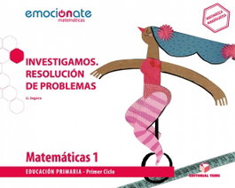 TEIDE MATEMÁTICAS 1ºPRIMARIA. INVESTIGAMOS. EMOCIÓNATE 2019, VV.AA. - TEIDE